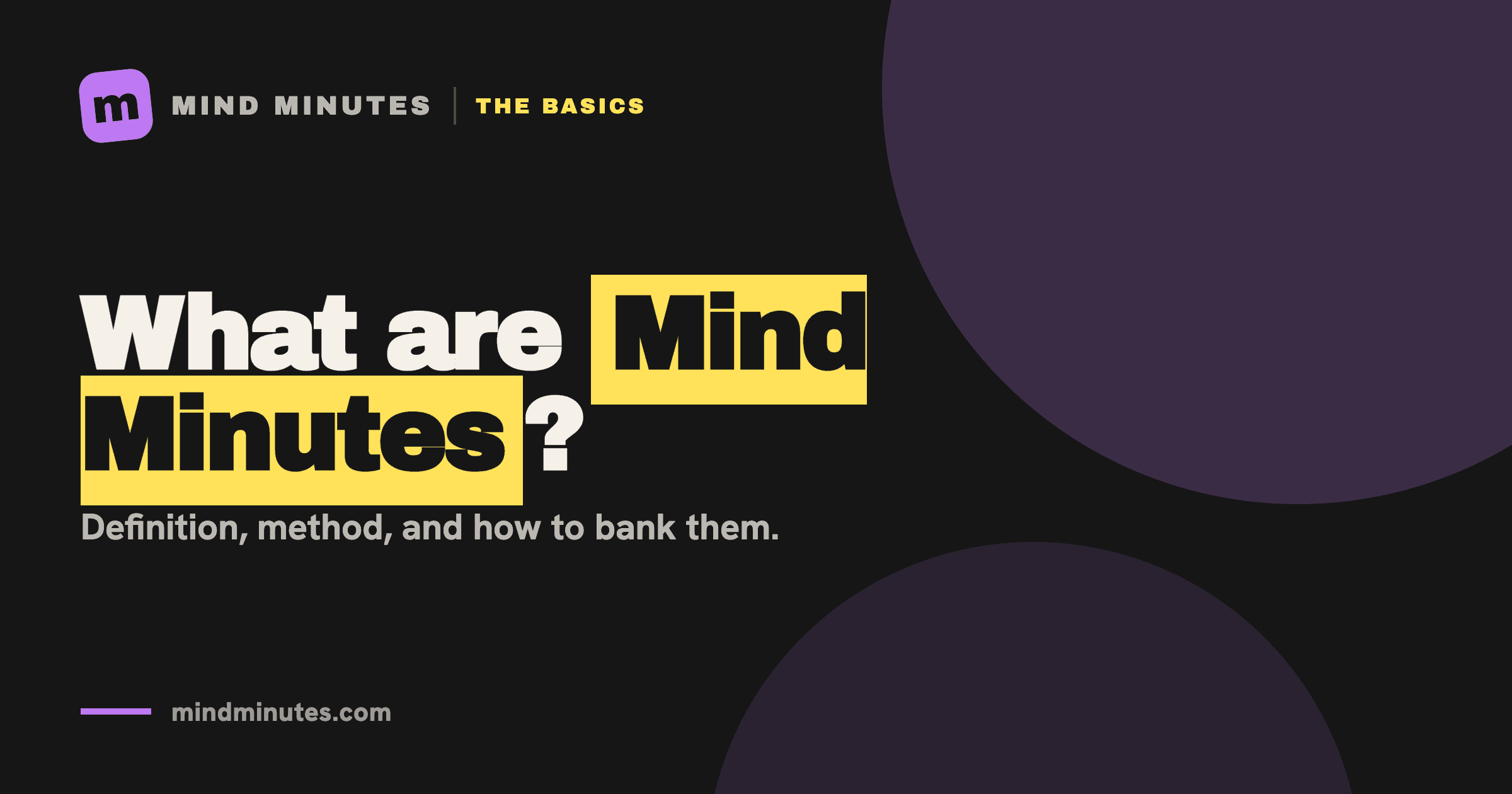 What Are Mind Minutes? (Definition, Method, and How to Bank Them)